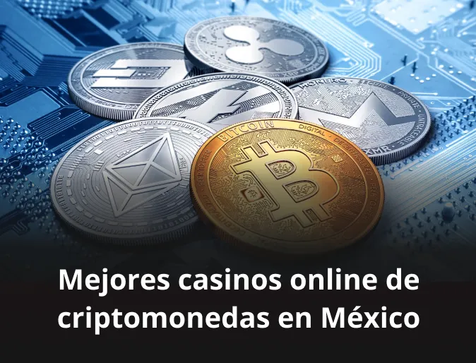 Mejores casinos online de criptomonedas en México